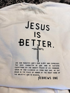 Jesus Is Better Lightweight Fleece