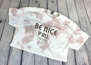 Be Nice Tie Dye Short-Sleeve Tee